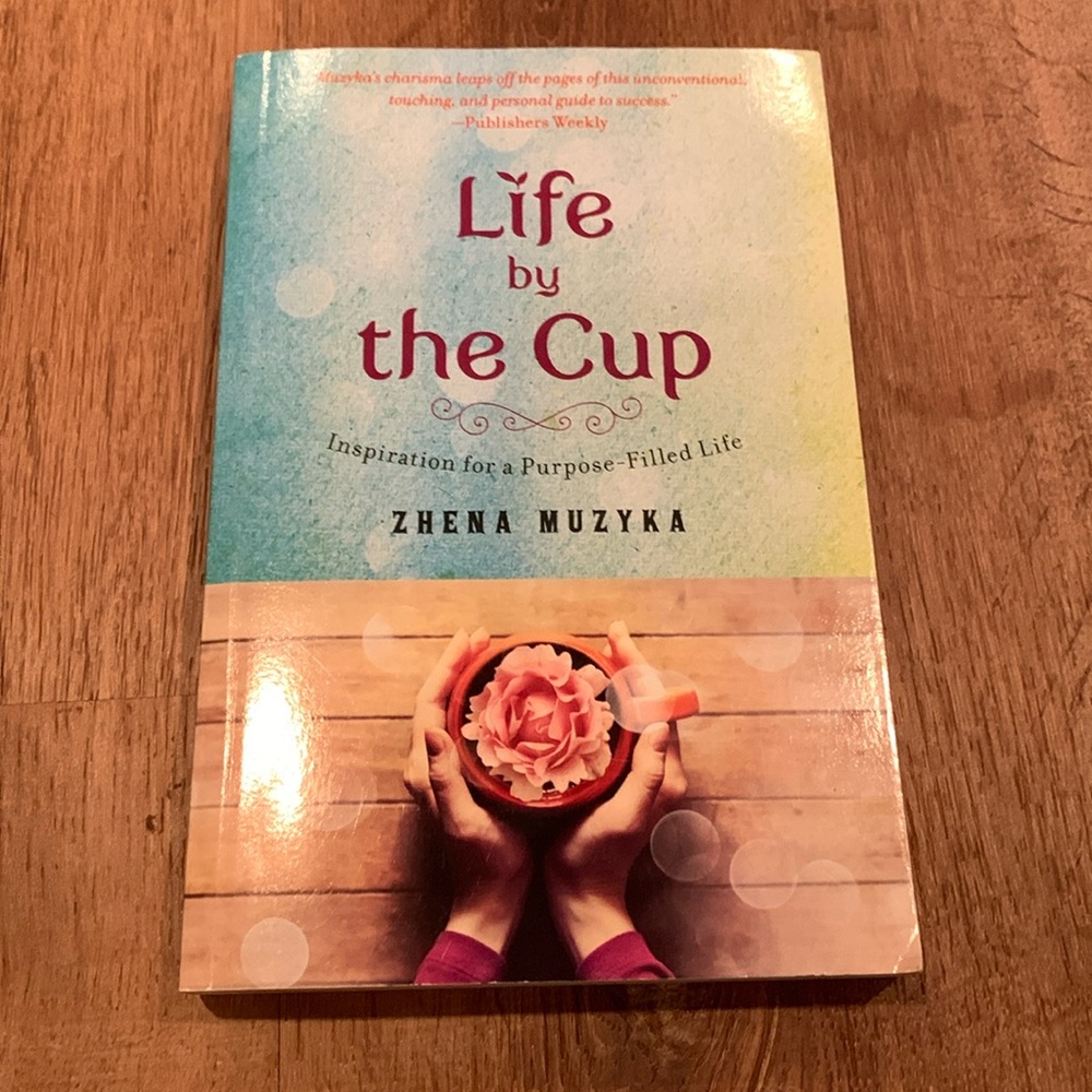 Book: Life by the Cup by Zhena Muzyka